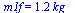m1f = `+`(`*`(1.2, `*`(kg_)))