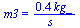 m3 = `+`(`/`(`*`(.368, `*`(kg_)), `*`(s_)))