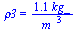 rho3 = `+`(`/`(`*`(1.06, `*`(kg_)), `*`(`^`(m_, 3))))