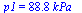 p1 = `+`(`*`(88.8, `*`(kPa_)))