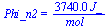 Phi_n2 = `+`(`/`(`*`(0.374e4, `*`(J_)), `*`(mol_)))