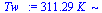 `+`(`*`(311.2914, `*`(K_)))
