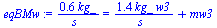 `:=`(eqBMw, `+`(`/`(`*`(.6485420869, `*`(kg_)), `*`(s_))) = `+`(`/`(`*`(1.351457913, `*`(kg_, `*`(w3))), `*`(s_)), mw3))