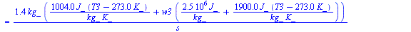 `:=`(eqBE, `+`(`*`(1138136.990, `*`(W_))) = `+`(`/`(`*`(1.351457913, `*`(kg_, `*`(`+`(`/`(`*`(1004., `*`(J_, `*`(`+`(T3, `-`(`*`(273., `*`(K_))))))), `*`(kg_, `*`(K_))), `*`(w3, `*`(`+`(`/`(`*`(248545...
