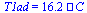 T1ad = `+`(`*`(16.2, `*`(`?`)))