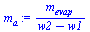 `:=`(m[a], `/`(`*`(m[evap]), `*`(`+`(w2, `-`(w1)))))
