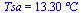 Tsa = `+`(`*`(13.3, `*`(?C)))