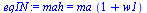 mah = `*`(ma, `*`(`+`(1, w1)))