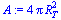 `+`(`*`(4, `*`(Pi, `*`(`^`(R[T], 2)))))