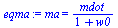 ma = `/`(`*`(mdot), `*`(`+`(1, w0)))