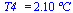 T4_ = `+`(`*`(2.10396661011361443, `*`(�C)))