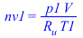 nv1 = `/`(`*`(p1, `*`(V)), `*`(R[u], `*`(T1)))