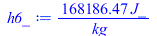 Typesetting:-mprintslash([h6_ := `+`(`/`(`*`(168186.4667, `*`(J_)), `*`(kg_)))], [`+`(`/`(`*`(168186.4667, `*`(J_)), `*`(kg_)))])
