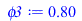 Typesetting:-mprintslash([phi3 := .7954324102], [.7954324102])