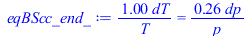 `+`(`/`(`*`(1.000000000, `*`(dT)), `*`(T))) = `+`(`/`(`*`(.2578455309, `*`(dp)), `*`(p)))