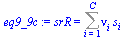 srR = Sum(`*`(nu[i], `*`(s[i])), i = 1 .. C)
