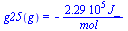 g25(g) = `+`(`-`(`/`(`*`(0.229e6, `*`(J_)), `*`(mol_))))