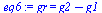 gr = `+`(g2, `-`(g1))