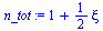 `+`(1, `*`(`/`(1, 2), `*`(xi)))