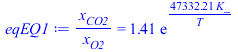 `/`(`*`(x[CO2]), `*`(x[O2])) = `+`(`*`(1.414730984, `*`(exp(`+`(`/`(`*`(47332.21074, `*`(K_)), `*`(T)))))))