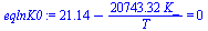 `+`(21.141666115051348660, `-`(`/`(`*`(20743.324512869858071, `*`(K_)), `*`(T)))) = 0