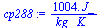 `+`(`/`(`*`(1004., `*`(J_)), `*`(kg_, `*`(K_))))