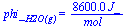 phi_[`H2O(g)`] = `+`(`/`(`*`(0.86e4, `*`(J_)), `*`(mol_)))