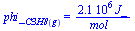 phi_[C3H8(g)] = `+`(`/`(`*`(0.21e7, `*`(J_)), `*`(mol_)))
