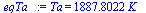 Ta = `+`(`*`(1887.8022479816309902, `*`(K_)))