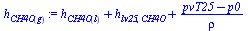 `+`(h[CH4O(l)], h[lv25, CH4O], `/`(`*`(`+`(pvT25, `-`(p0))), `*`(rho)))