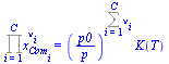 Product(`^`(x[Com[i]], nu[i]), i = 1 .. C) = `*`(`^`(`/`(`*`(p0), `*`(p)), Sum(nu[i], i = 1 .. C)), `*`(K(T)))
