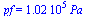 pf = `+`(`*`(0.102e6, `*`(Pa_)))
