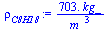 `+`(`/`(`*`(703., `*`(kg_)), `*`(`^`(m_, 3))))