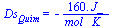 Ds[Quim] = `+`(`-`(`/`(`*`(0.16e3, `*`(J_)), `*`(mol_, `*`(K_)))))