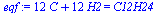 `+`(`*`(12, `*`(C)), `*`(12, `*`(H2))) = C12H24