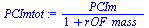 `/`(`*`(PCIm), `*`(`+`(1, rOF_mass_)))