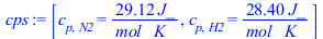 [c[p, N2] = `+`(`/`(`*`(29.120, `*`(J_)), `*`(mol_, `*`(K_)))), c[p, H2] = `+`(`/`(`*`(28.400, `*`(J_)), `*`(mol_, `*`(K_))))]