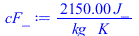 `+`(`/`(`*`(2150., `*`(J_)), `*`(kg_, `*`(K_))))