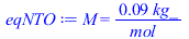 M = `+`(`/`(`*`(0.920e-1, `*`(kg_)), `*`(mol_)))