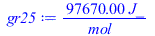 Typesetting:-mprintslash([gr25 := `+`(`/`(`*`(97670.00, `*`(J_)), `*`(mol_)))], [`+`(`/`(`*`(97670.00, `*`(J_)), `*`(mol_)))])