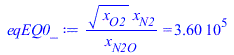 `/`(`*`(`^`(x[O2], `/`(1, 2)), `*`(x[N2])), `*`(x[N2O])) = 359660.3583