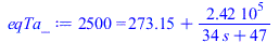 2500 = `+`(273.15, `/`(`*`(241820.00), `*`(`+`(`*`(34, `*`(s)), 47))))