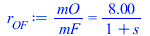 `/`(`*`(mO), `*`(mF)) = `+`(`/`(`*`(8.000000000), `*`(`+`(1, s))))
