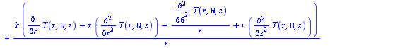 `:=`(eq11_5_3, `*`(rho, `*`(c, `*`(diff(T(r, theta, z, t), t)))) = `/`(`*`(k, `*`(`+`(diff(T(r, theta, z), r), `*`(r, `*`(diff(T(r, theta, z), `$`(r, 2)))), `/`(`*`(diff(T(r, theta, z), `$`(theta, 2))...