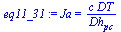 `:=`(eq11_31, Ja = `/`(`*`(c, `*`(DT)), `*`(Dh[pc])))