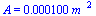 A = `+`(`*`(0.100e-3, `*`(`^`(m_, 2))))