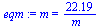 m = `+`(`/`(`*`(22.19), `*`(m_)))