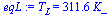 T[L] = `+`(`*`(311.6, `*`(K_)))