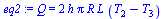 Q = `+`(`*`(2, `*`(h, `*`(Pi, `*`(R, `*`(L, `*`(`+`(T[2], `-`(T[3])))))))))