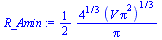 `+`(`/`(`*`(`/`(1, 2), `*`(`^`(4, `/`(1, 3)), `*`(`^`(`*`(V, `*`(`^`(Pi, 2))), `/`(1, 3))))), `*`(Pi)))